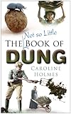 The Not So Little Book of Dung