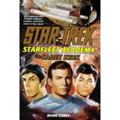 Cadet Kirk: Star Trek: Starfleet Academy #3 (Star Trek: Star Fleet Academy)