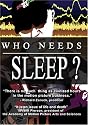 "Who Needs Sleep?"