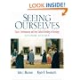 Seeing Ourselves: Classic, Contemporary, and Cross-Cultural Readings in Sociology