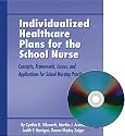 Individualized Healthcare Plans for the School Nurse: Concepts, Framework, Issues And Applications for School Nursing Practice