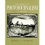 THE ORIGINS OF PHOTOJOURNALISM IN AMERICA