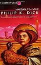 Martian Time-slip (S.F. Masterworks)