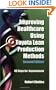 Improving Healthcare Using Toyota Lean Production Methods: 46 Steps for Improvement, Second Edition