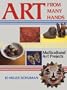 Art From Many Hands: Multicultural Art Projects