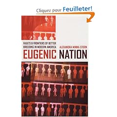 Eugenic Nation: Faults And Frontiers Of Better Breeding In Modern America