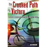 The Crooked Path to Victory: Drugs and Cheating in Professional Bicycle Racing (Cycling Resources)