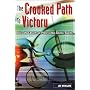 The Crooked Path to Victory: Cheating in Professional Bicycle Racing (Cycling Resources)