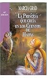 La Princesa Que Creia en Los Cuentos de Hadas