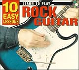 Learn to Play Rock Guitar: 10 Easy Lessons with CD (Audio)