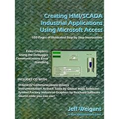 Creating Hmi Scada Industrial Applications Using Microsoft Access: Creating Hmi Scada Using MS Access