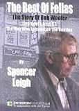 The Best of Fellas: The Story of Bob Wooler - Liverpool's First D.J., the Man Who Introduced The Beatles