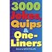 3,000 Jokes, Quips, and One-Liners