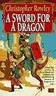 A Sword for a Dragon (Bazil Broketail)