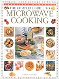 The Complete Guide to Microwave Cooking (Practical Handbook)