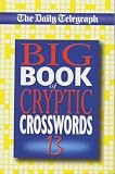 The Daily Telegraph Big Book of Cryptic Crosswords 13: Bk. 13