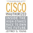 Cisco UnAuthorized by Jeffrey S. Young