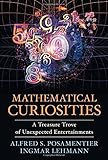 Mathematical Curiosities: A Treasure Trove of Unexpected Entertainments