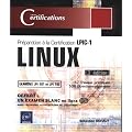 LINUX - Pr�paration � la certification LPIC-1 (examens LPI 101 et LPI 102) - (3�me �dition)