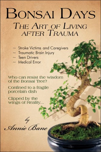 Bonsai Days: The Art of Living After Trauma
