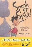 Speak Up, Spike (Yellow Go Bananas)