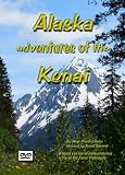 Alaska Adventures of the Kenai Travel and Fishing Dvd