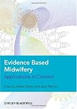 Evidence Based Midwifery: Applications in Context