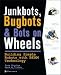 JunkBots, Bugbots, and Bots on Wheels: Building Simple Robots With BEAM Technology (Consumer)
