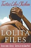 Tastes Like Chicken: A Novel (Files, Lolita)