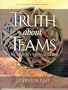 Truth about Teams: A Facilitator's Survival Guide (PSI Successful Business Library)