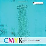 CMYK : a feast of printmaking in colour