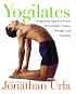 Yogilates: Integrating Yoga and Pilates for Complete Fitness, Strength, and Flexibility