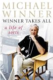 Winner Takes All: A Life of Sorts