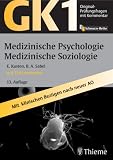 Original-Prüfungsfragen GK 1. Medizinische Psychologie und medizinische Soziologie