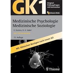 Original-Pr�fungsfragen GK 1. Medizinische Psychologie und medizinische Soziologie