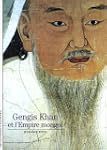 GENGIS KHAN ET L'EMPIRE MONGOL