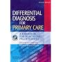Differential Diagnosis for Primary Care: A handbook for healthcare professionals