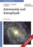 Astronomie und Astrophysik. Ein Grundkurs (4. Aufl.) - Alfred                Weigert