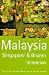 Malaysia, Singapore and Brunei: The Rough Guide (Rough Guide Travel Guides)