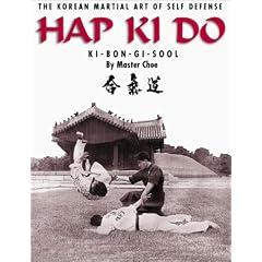 Hap Ki Do: The Korean Martial Art of Self Defense: The Korean Art of Self Defense