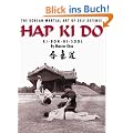 Hap Ki Do: The Korean Martial Art of Self Defense: The Korean Art of Self Defense