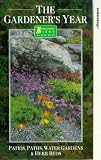 Gardener's Year, The - Patios, Paths, Water Gardens and Herb Beds