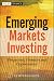 Emerging Markets Investing: Perspectives, Frontiers and Opportunities