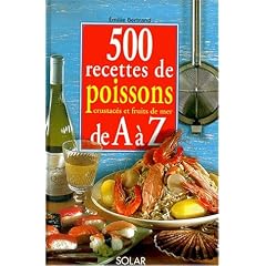 500 recettes de poissons de A � Z