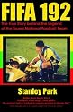 Fifa 192: The True Story Behind the Legend of the Brunei Darussalam National Football Team