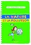 La nature et la pollution