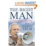The Right Man: The Surprise Presidency of George W. Bush: The Surprise Presidency of George W.Bush