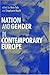 Books : Nation and Gender in Contemporary Europe