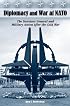 Diplomacy And War at NATO: The Secretary General And Military Action After the Cold War