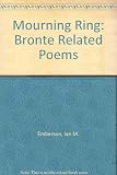 Moorning ring : Brontë related poems